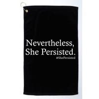 Classy News Nevertheless, She Persisted. Golf Towel