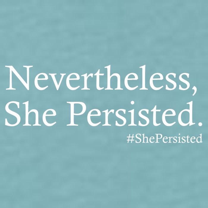 Classy News Nevertheless, She Persisted. Sueded Cloud Jersey T-Shirt