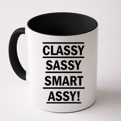 Classy Sassy Smart Assy Mug