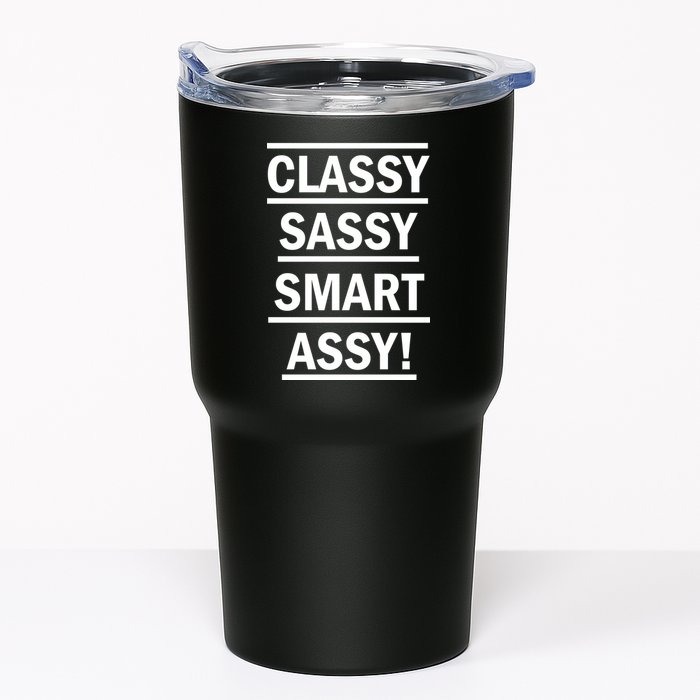 Classy Sassy Smart Assy Tumbler