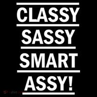 Classy Sassy Smart Assy Poster