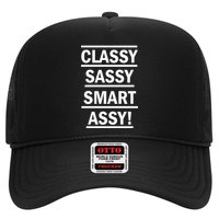Classy Sassy Smart Assy Trucker Hat