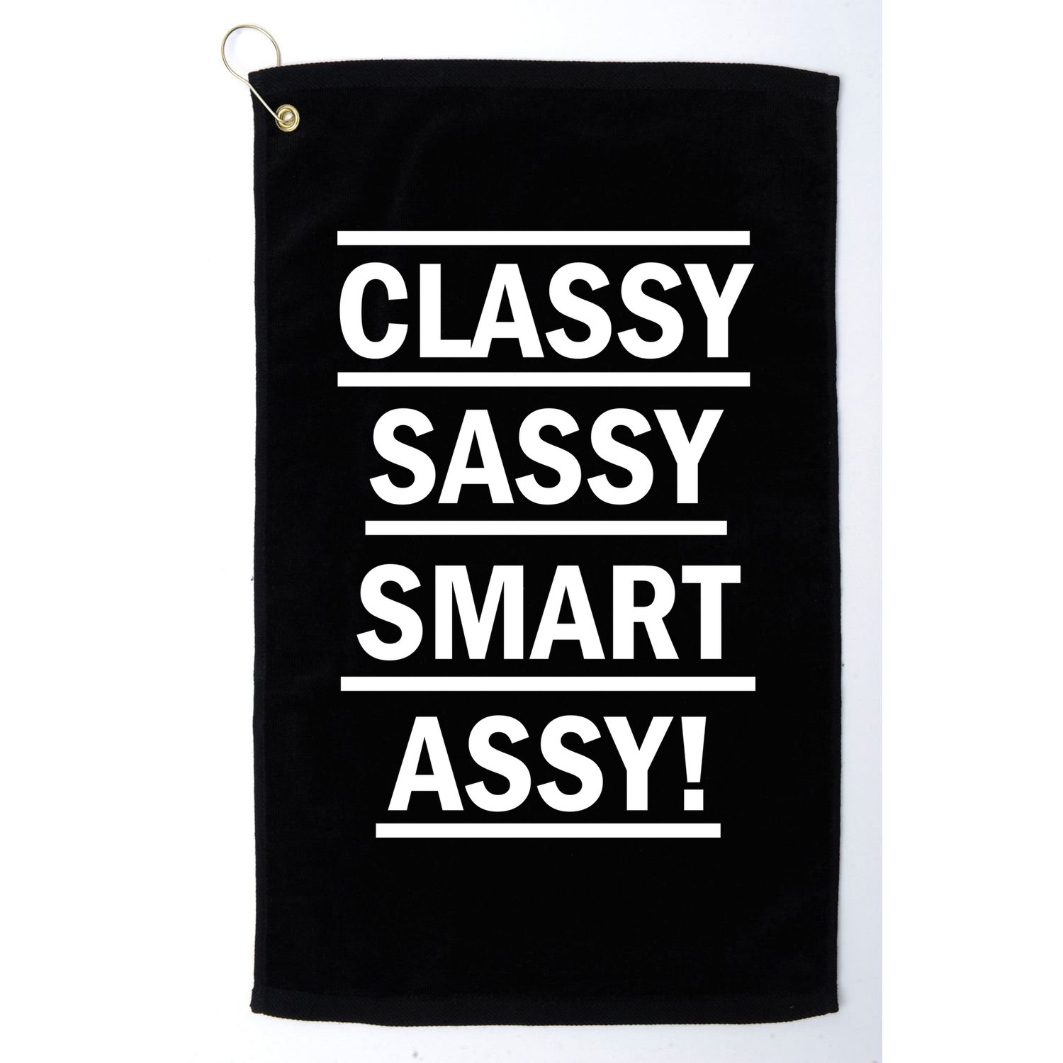 Classy Sassy Smart Assy Golf Towel