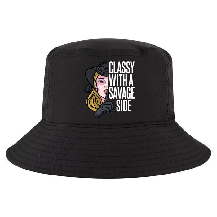 Classy With A Savage Side Cool Comfort Performance Bucket Hat