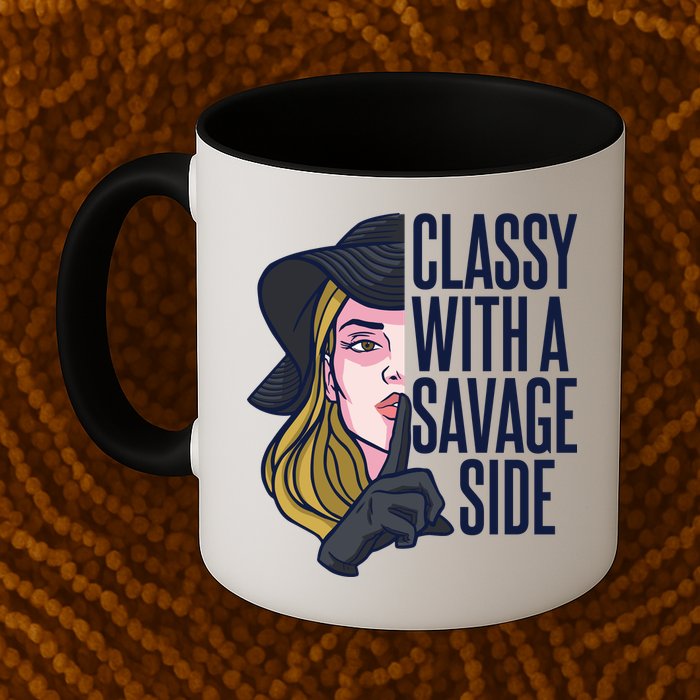 Classy With A Savage Side Mug