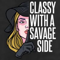Classy With A Savage Side Beanie