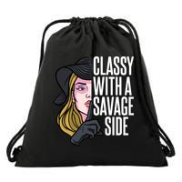 Classy With A Savage Side Drawstring Bag