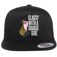 Classy With A Savage Side Flat Bill Trucker Hat