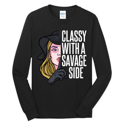 Classy With A Savage Side Tall Long Sleeve T-Shirt