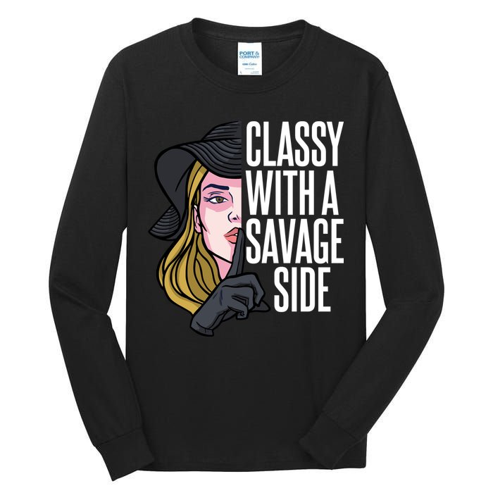 Classy With A Savage Side Tall Long Sleeve T-Shirt