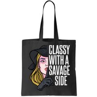 Classy With A Savage Side Bag