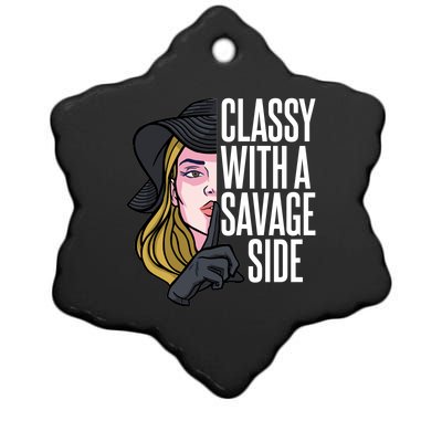 Classy With A Savage Side Ceramic Star Ornament