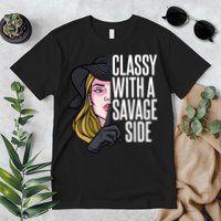 Classy With A Savage Side Premium T-Shirt