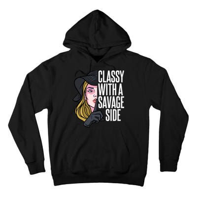 Classy With A Savage Side Tall Hoodie