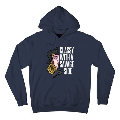 Classy With A Savage Side Hoodie