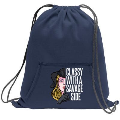 Classy With A Savage Side Sweatshirt Cinch Pack Bag