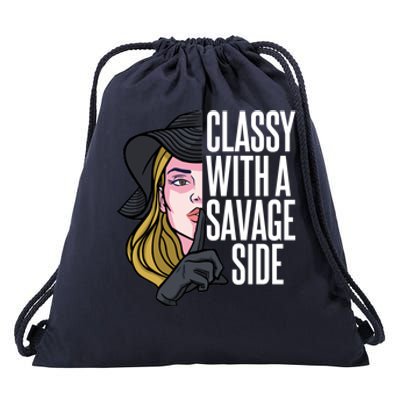 Classy With A Savage Side Drawstring Bag