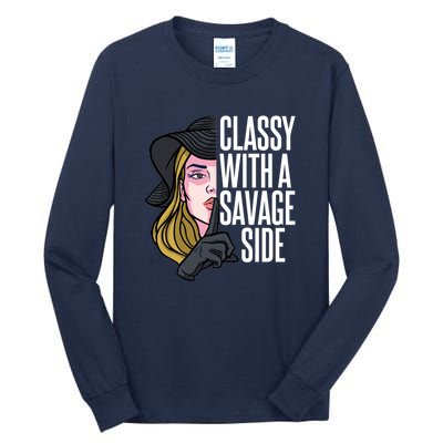 Classy With A Savage Side Tall Long Sleeve T-Shirt