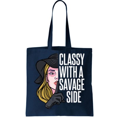 Classy With A Savage Side Tote Bag