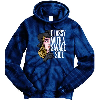 Classy With A Savage Side Tie Dye Hoodie