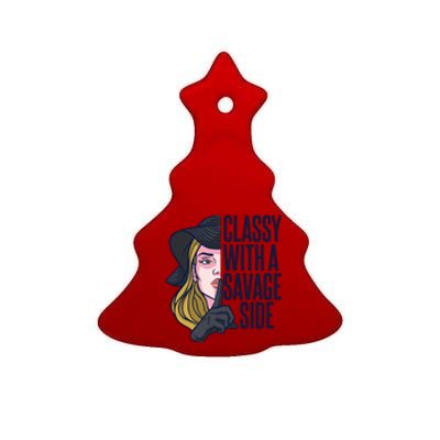 Classy With A Savage Side Ceramic Tree Ornament