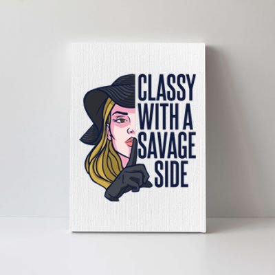 Classy With A Savage Side Canvas