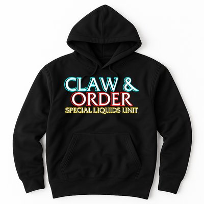Claw & Order Special Liquids Unit Hoodie