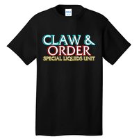 Claw & Order Special Liquids Unit Tall T-Shirt