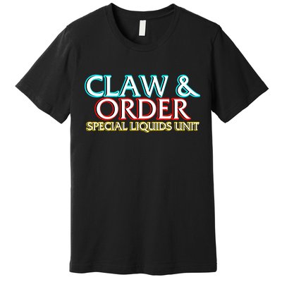 Claw & Order Special Liquids Unit Premium T-Shirt