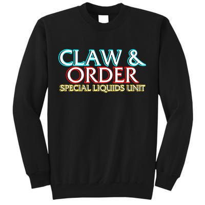 Claw & Order Special Liquids Unit Tall Sweatshirt