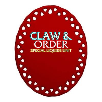 Claw & Order Special Liquids Unit Ceramic Oval Ornament