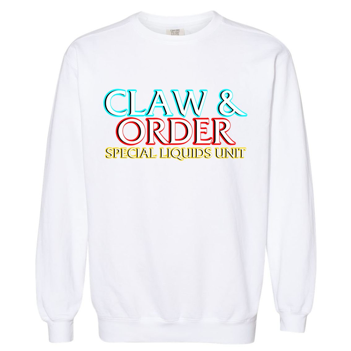 Claw & Order Special Liquids Unit Garment-Dyed Sweatshirt