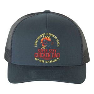 Chicken Lover Best Dad Ever Chicken Farmer Fathers Day Yupoong Adult 5-Panel Trucker Hat