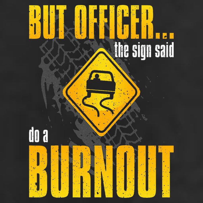 Car Lover But Officer the Sign Said Do a Burnout Funny 7 Panel Mesh Trucker Snapback Hat