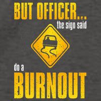 Car Lover But Officer the Sign Said Do a Burnout Funny Vector Backpack