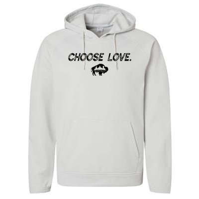 Choose Love Buffalo Stop Hate End Racism Choose Love Buffalo Performance Fleece Hoodie