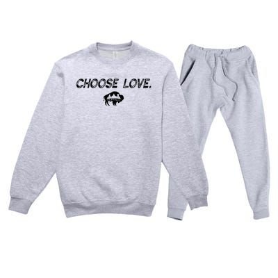 Choose Love Buffalo Stop Hate End Racism Choose Love Buffalo Premium Crewneck Sweatsuit Set