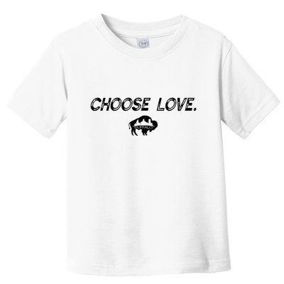Choose Love Buffalo Stop Hate End Racism Choose Love Buffalo Toddler T-Shirt