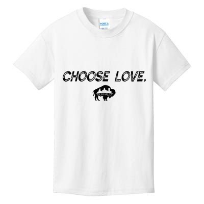 Choose Love Buffalo Stop Hate End Racism Choose Love Buffalo Kids T-Shirt