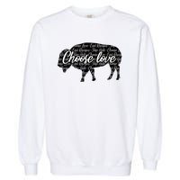 Choose Love Buffalo Garment-Dyed Sweatshirt