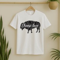 Choose Love Buffalo T-Shirt