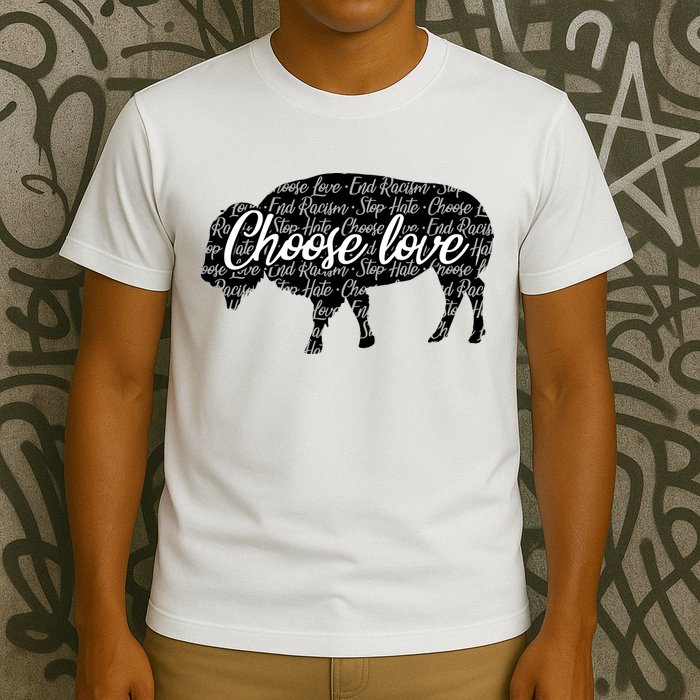 Choose Love Buffalo T-Shirt