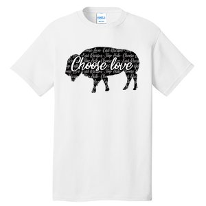 Choose Love Buffalo Tall T-Shirt