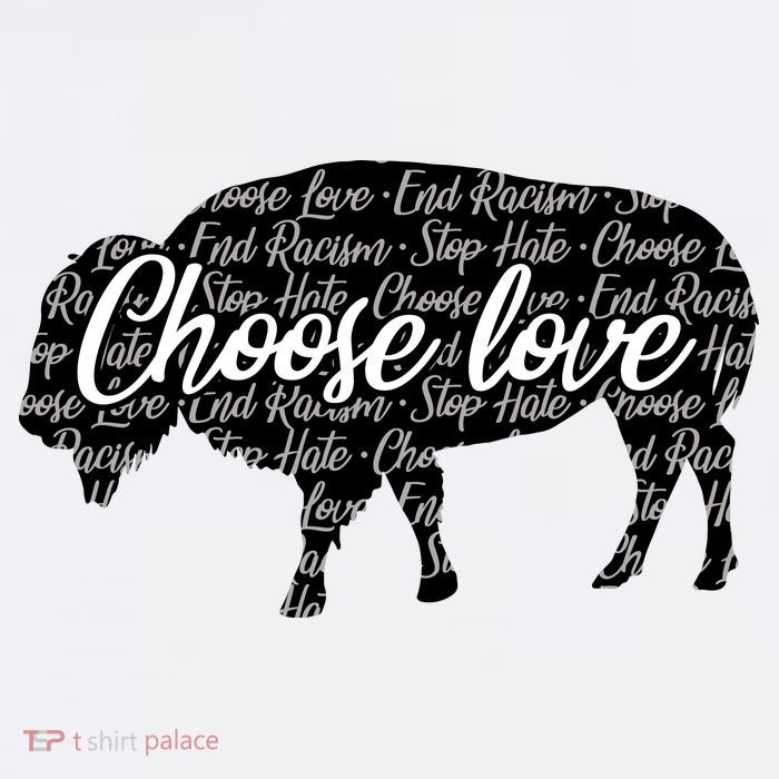 Choose Love Buffalo Tall T-Shirt