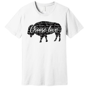 Choose Love Buffalo Premium T-Shirt