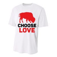 Choose Love Buffalo Gift Performance Sprint T-Shirt