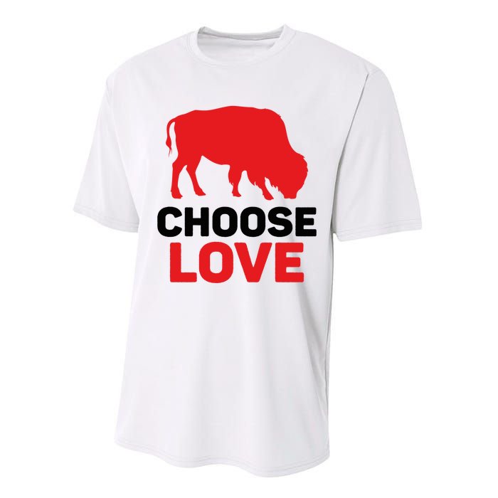 Choose Love Buffalo Gift Performance Sprint T-Shirt