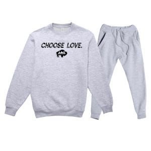 Choose Love Buffalo Stop Hate End Racism Choose Love Premium Crewneck Sweatsuit Set