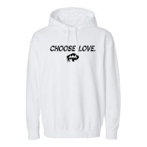 Choose Love Buffalo Stop Hate End Racism Choose Love Garment-Dyed Fleece Hoodie