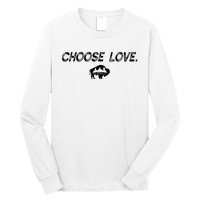 Choose Love Buffalo Stop Hate End Racism Choose Love Long Sleeve Shirt